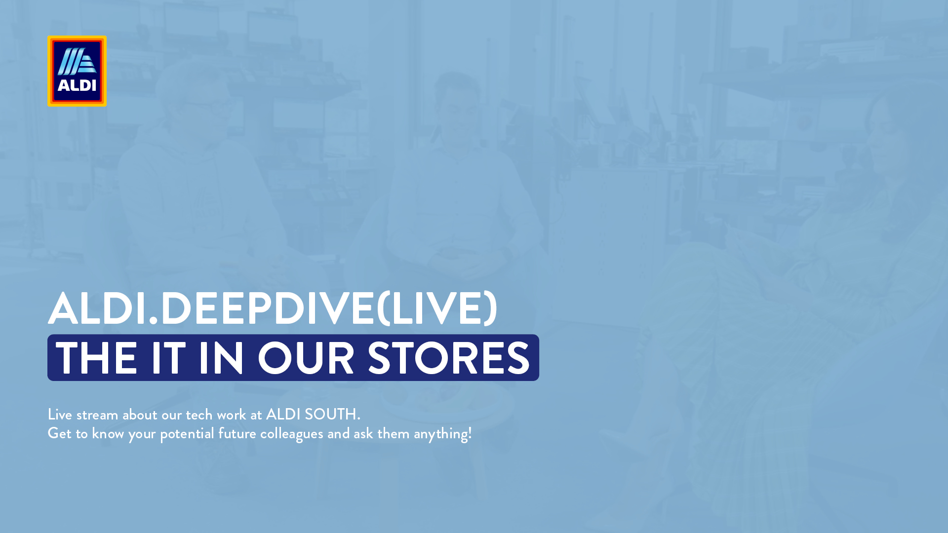 aldi.deepdive(live) The IT in our stores