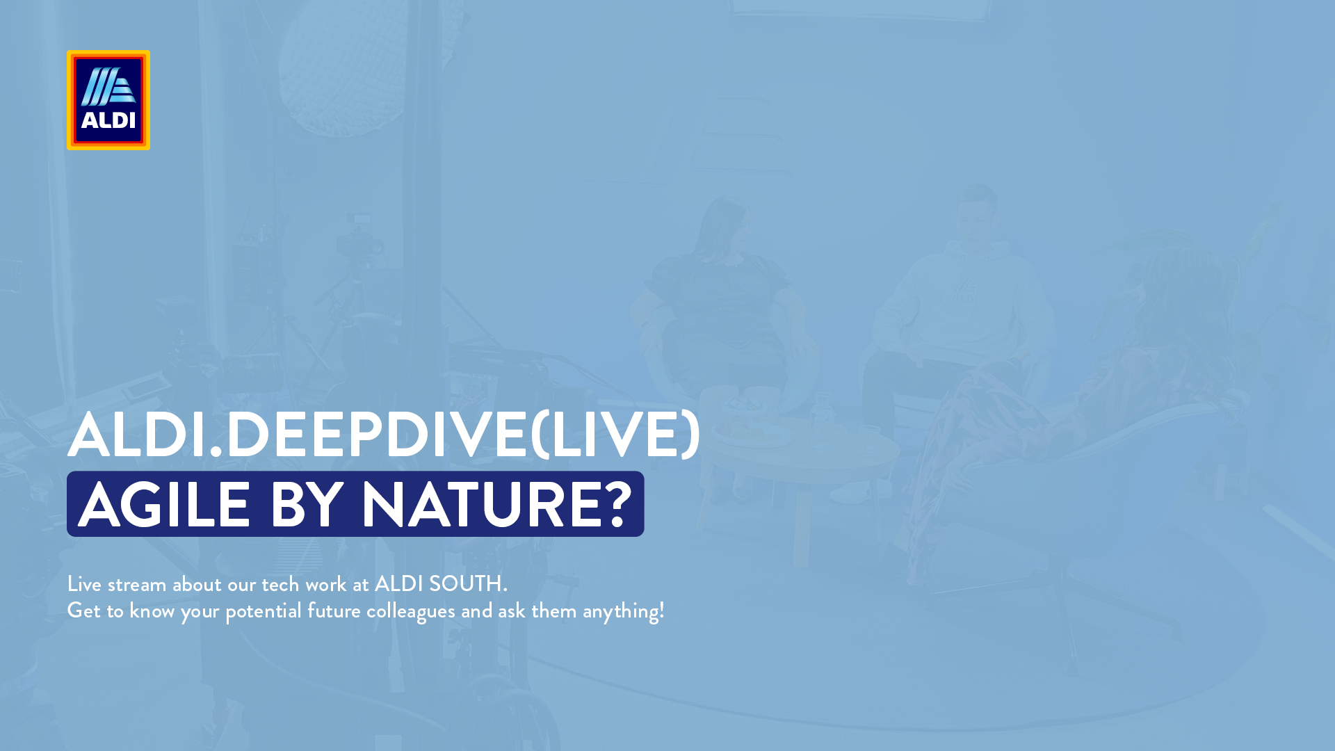 aldi.deepdive(live) Agile by Nature?